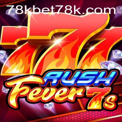 Exploring RushFever7s: The Ultimate Gaming Experience Enhanced by 78kbet